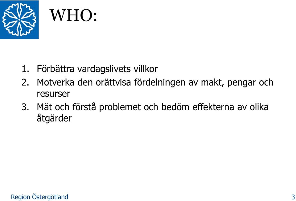 makt, pengar och resurser 3.