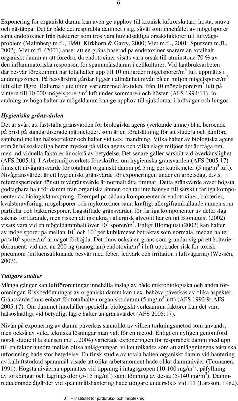 , 1990; Kirkhorn & Garry, 2000; Viet m.fl.