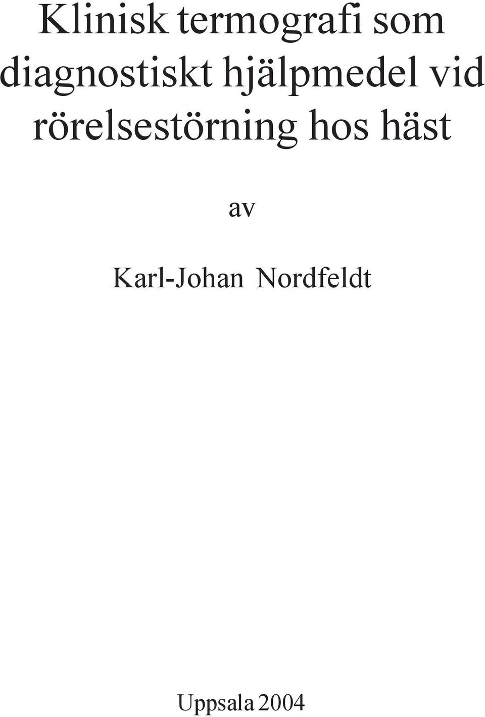 rörelsestörning hos häst av