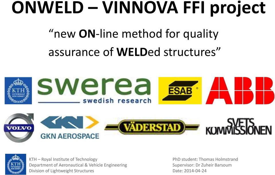 structures PhD student: Thomas Holmstrand