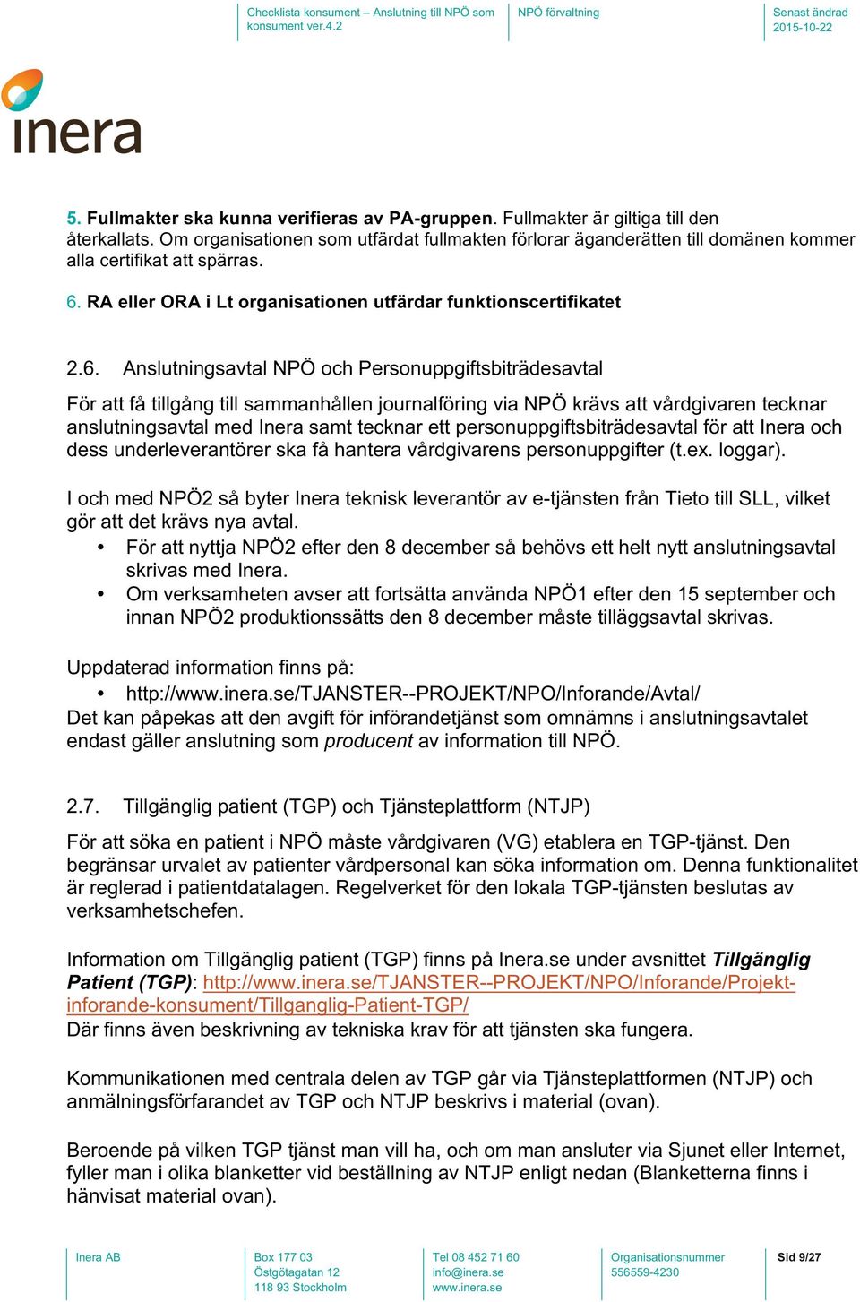 RA eller ORA i Lt organisationen utfärdar funktionscertifikatet 2.6.