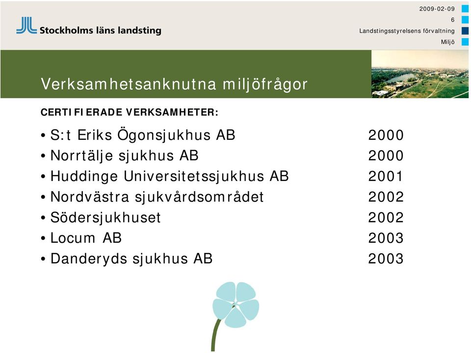 Huddinge Universitetssjukhus AB 2001 Nordvästra