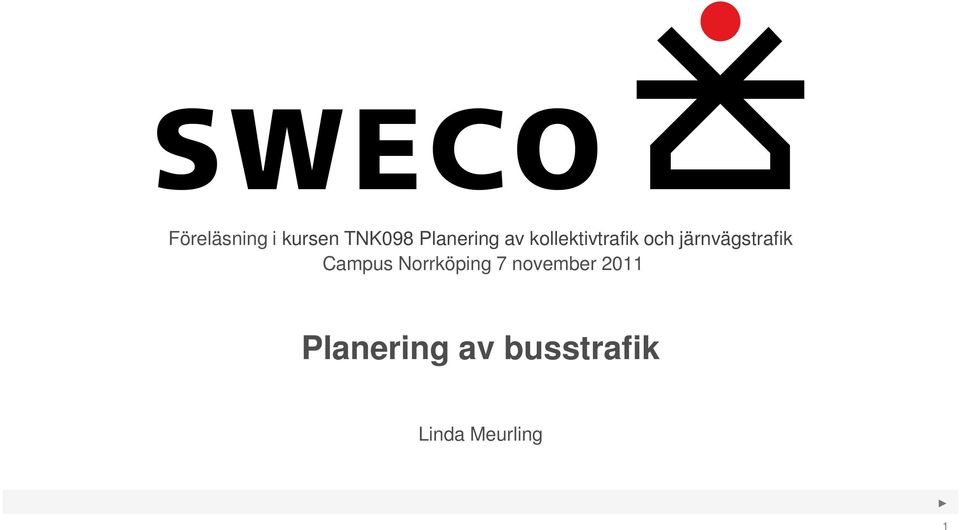 Campus Norrköping 7 november 2011