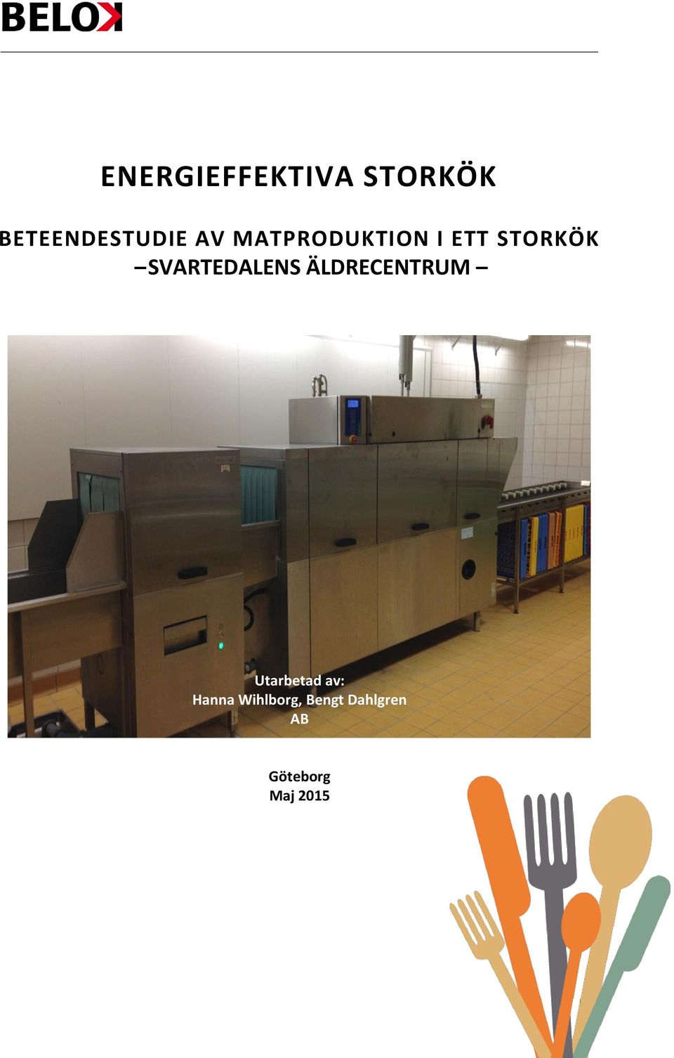 SVARTEDALENS ÄLDRECENTRUM Utarbetad av: