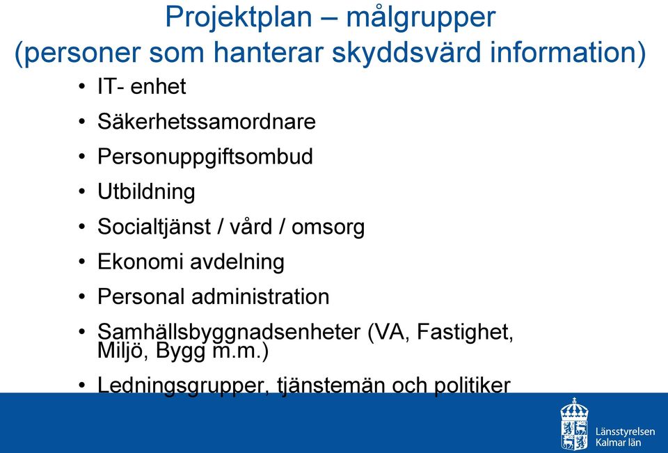 vård / omsorg Ekonomi avdelning Personal administration