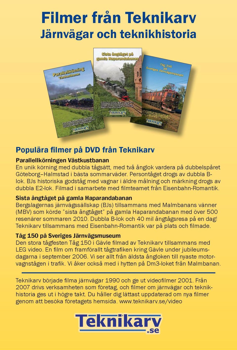 Filmad i samarbete med filmteamet från Eisenbahn-Romantik.