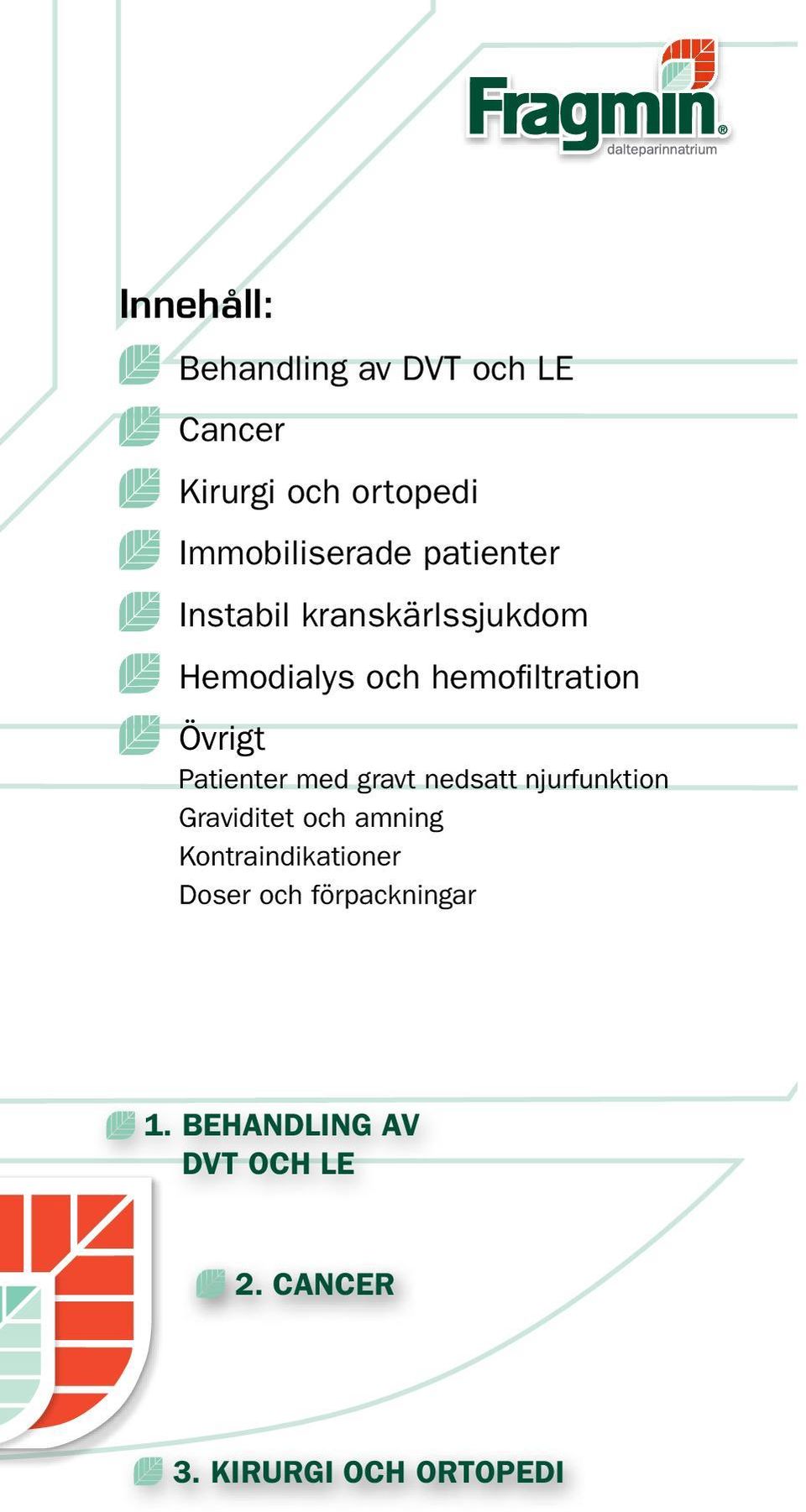 Patienter med gravt nedsatt njurfunktion Graviditet och amning