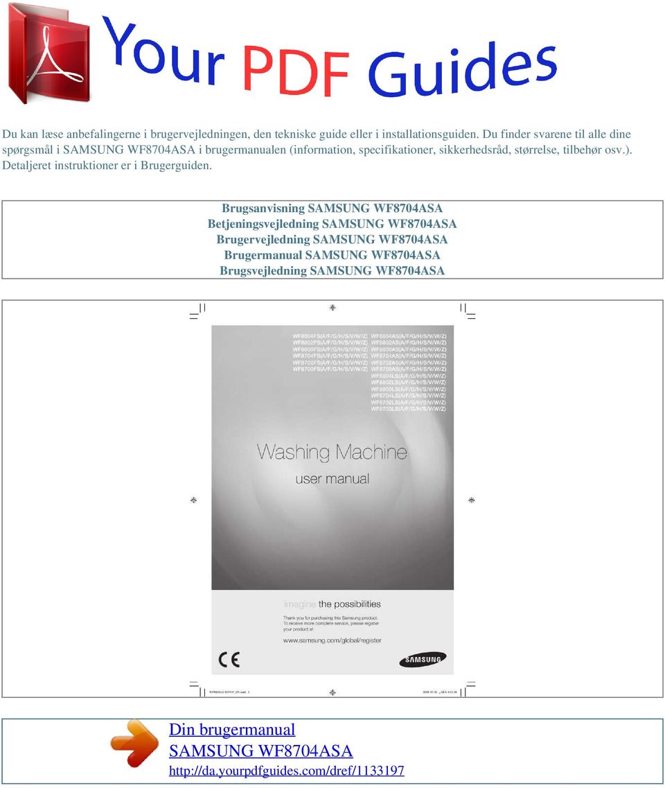Du finder svarene til alle dine spørgsmål i i brugermanualen (information,