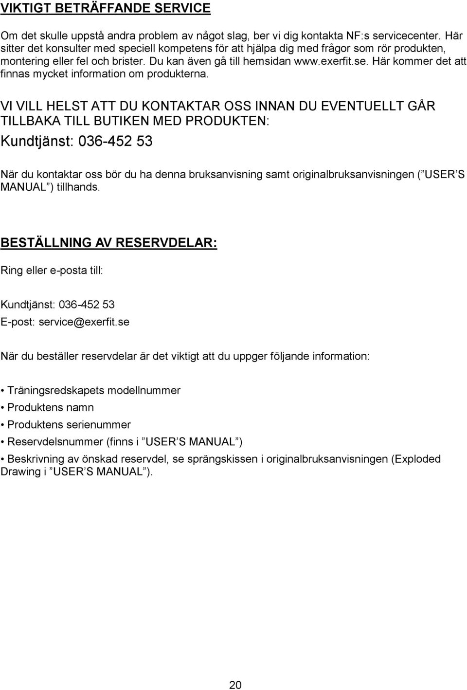 Här kommer det att finnas mycket information om produkterna.