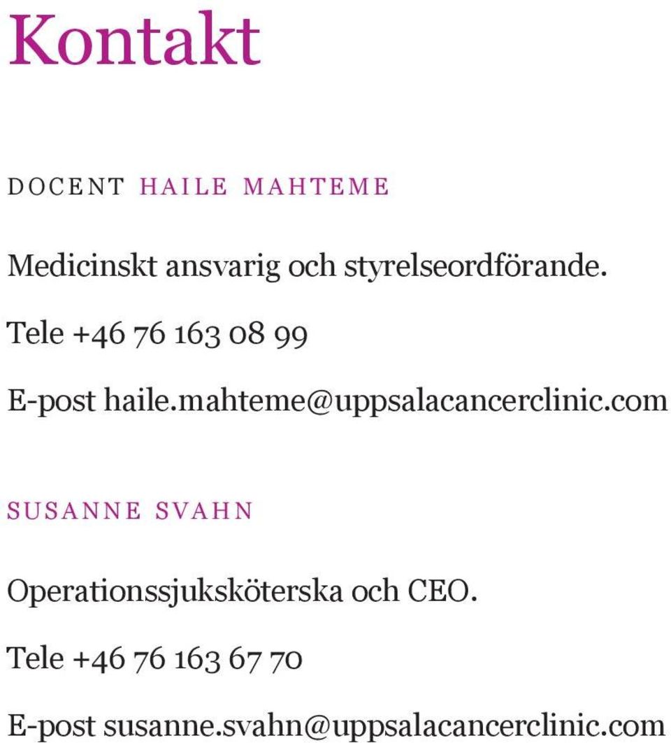 mahteme@uppsalacancerclinic.