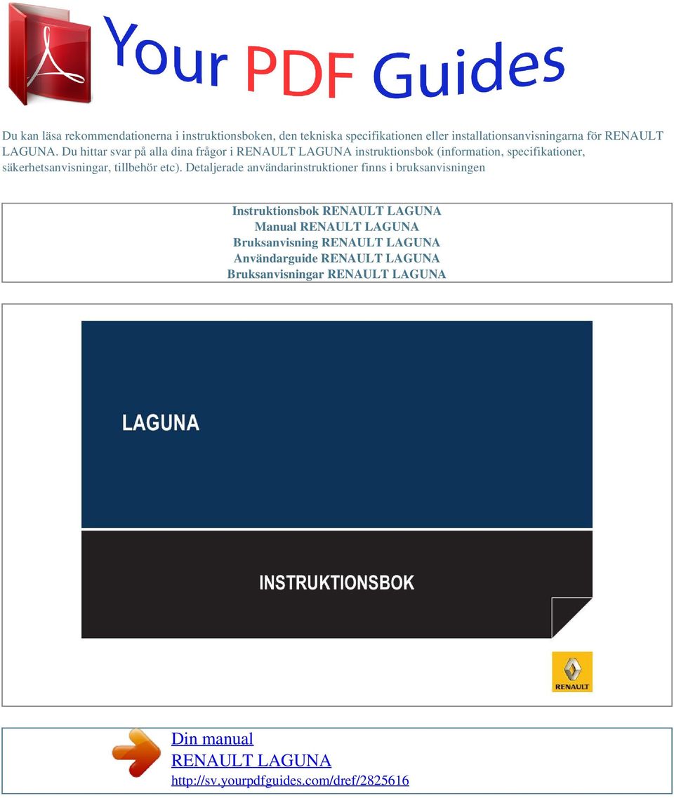 Du hittar svar på alla dina frågor i instruktionsbok (information, specifikationer,