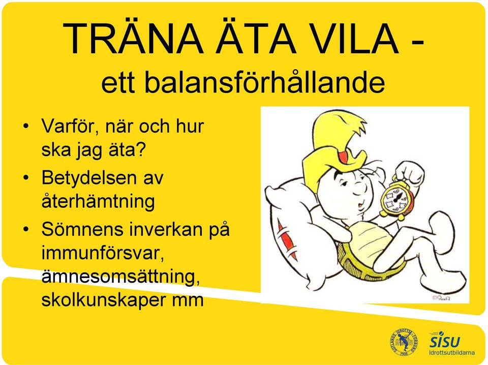Betydelsen av återhämtning Sömnens
