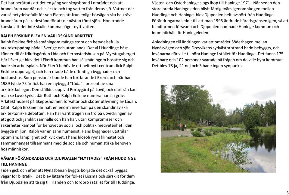 Hon trodde kanske att det inte skulle komma något nytt vatten.