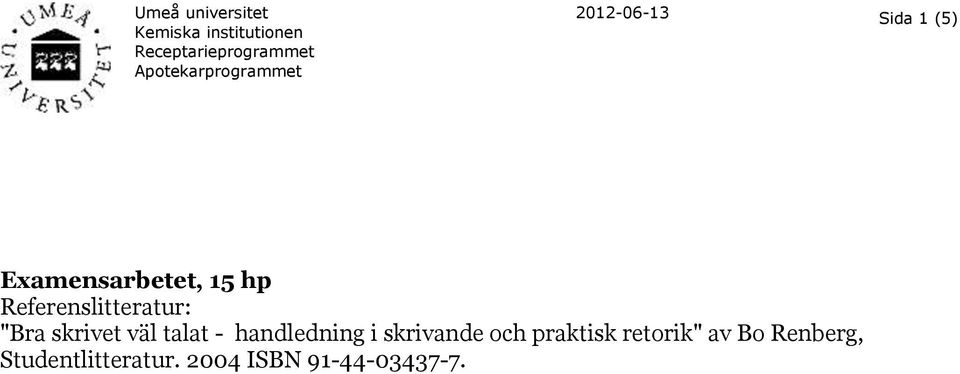 skrivande och praktisk retorik" av Bo