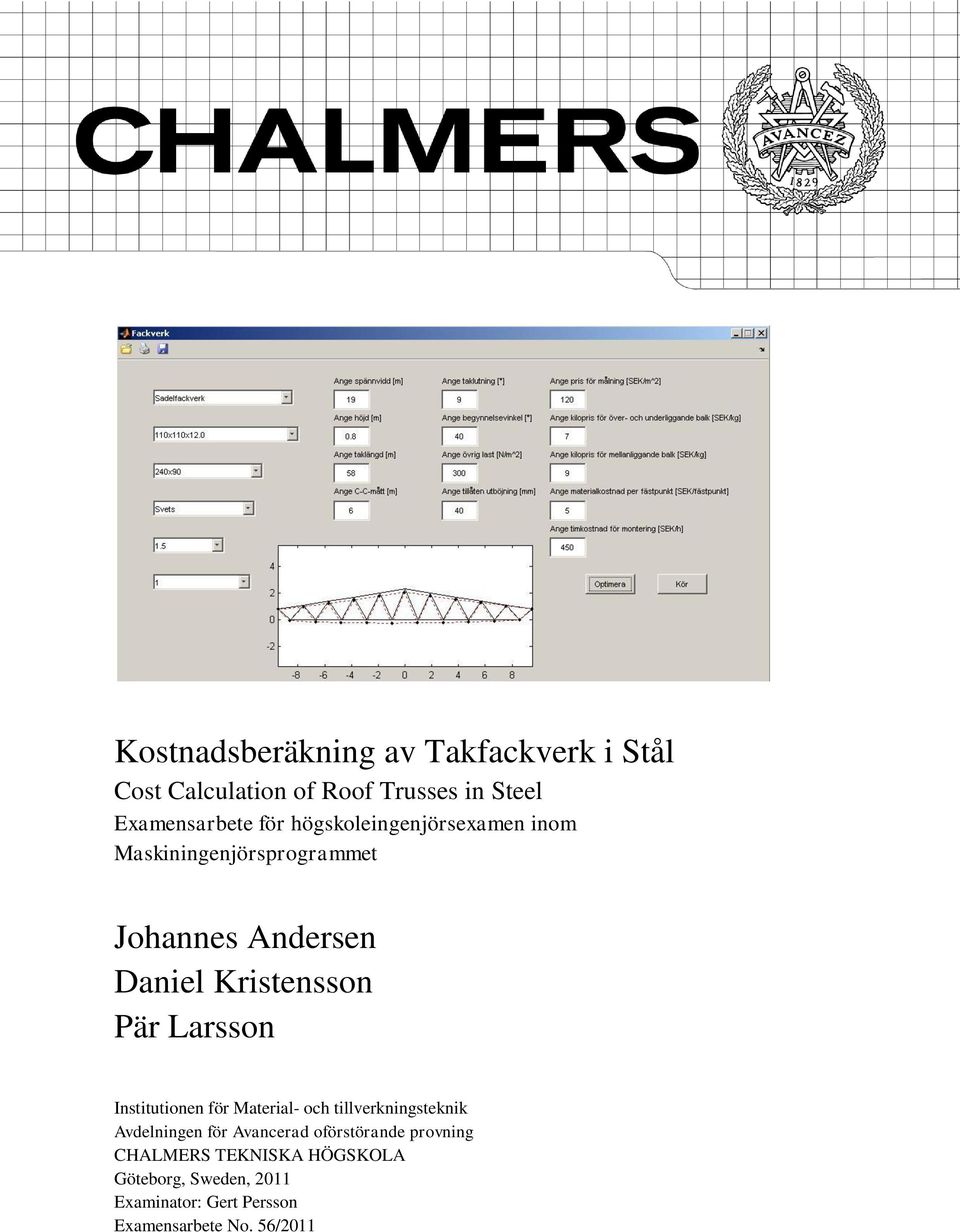 Larsson Institutionen för Material- och tillverkningsteknik Avdelningen för Avancerad oförstörande
