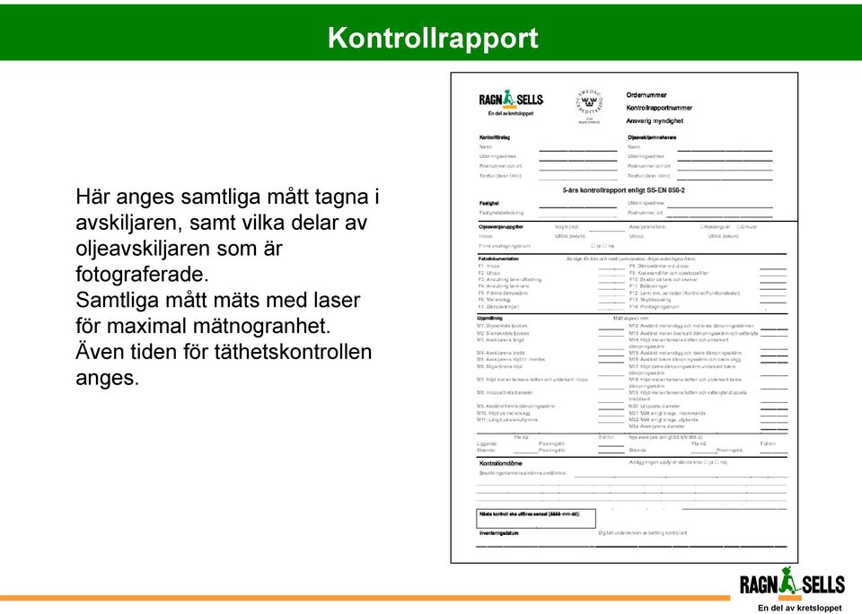 är fotograferade.