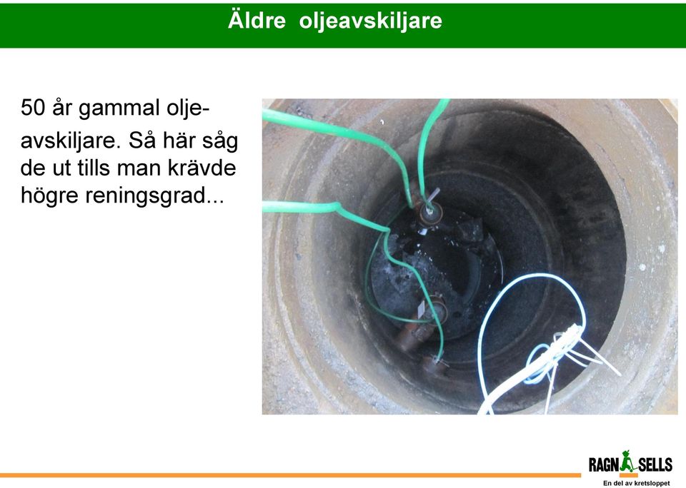 Så här såg de ut tills man