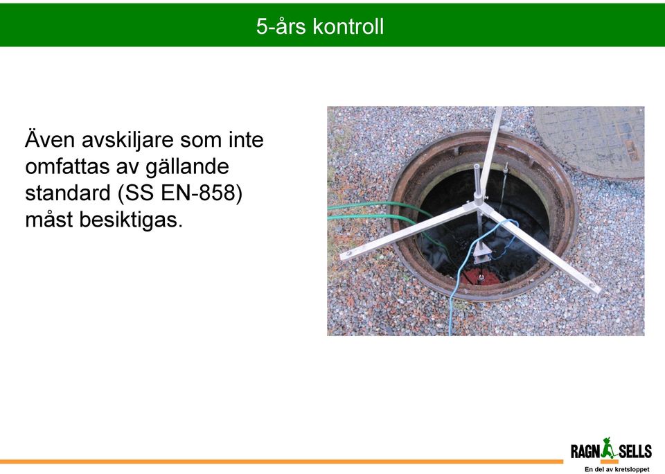 omfattas av gällande
