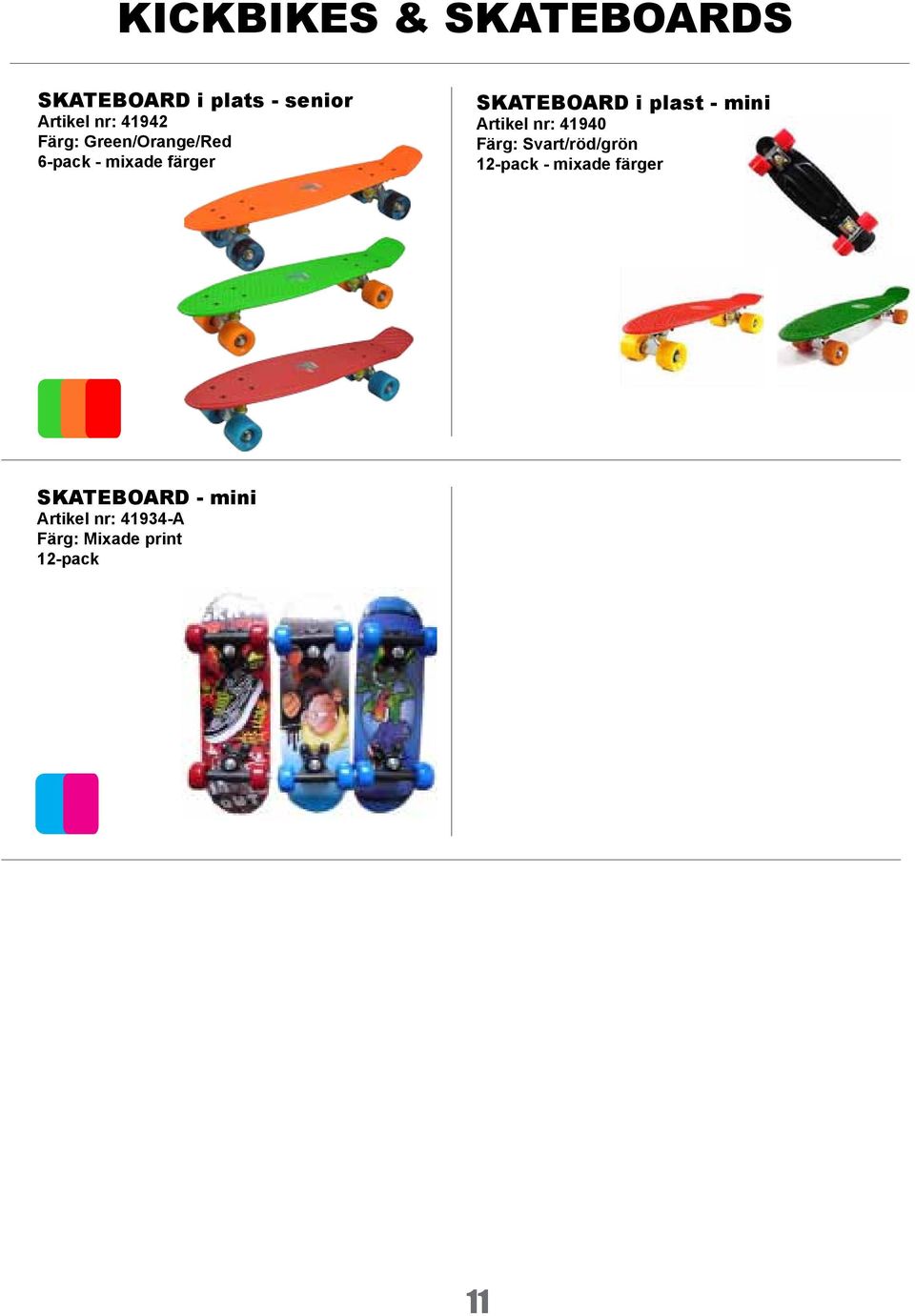 plast - mini Artikel nr: 41940 Färg: Svart/röd/grön 12-pack -