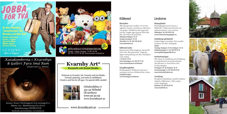 se Kvarnby Art Keramik och Konst Studio Welcome to Kvarnby Art, Ceramic and Art Studio Ceramic painting, souvenirs & exhibitions Creative and fun for all ages.