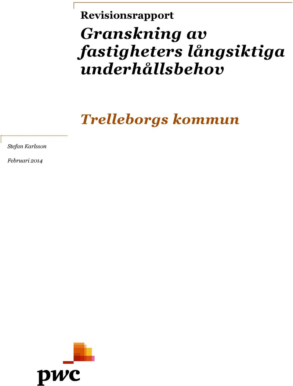 underhållsbehov Trelleborgs