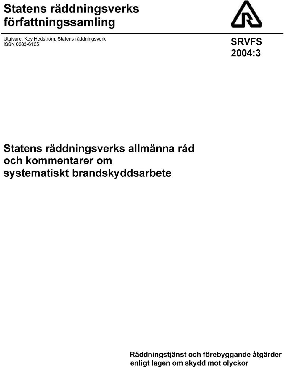 allmänna råd och kommentarer om systematiskt brandskyddsarbete