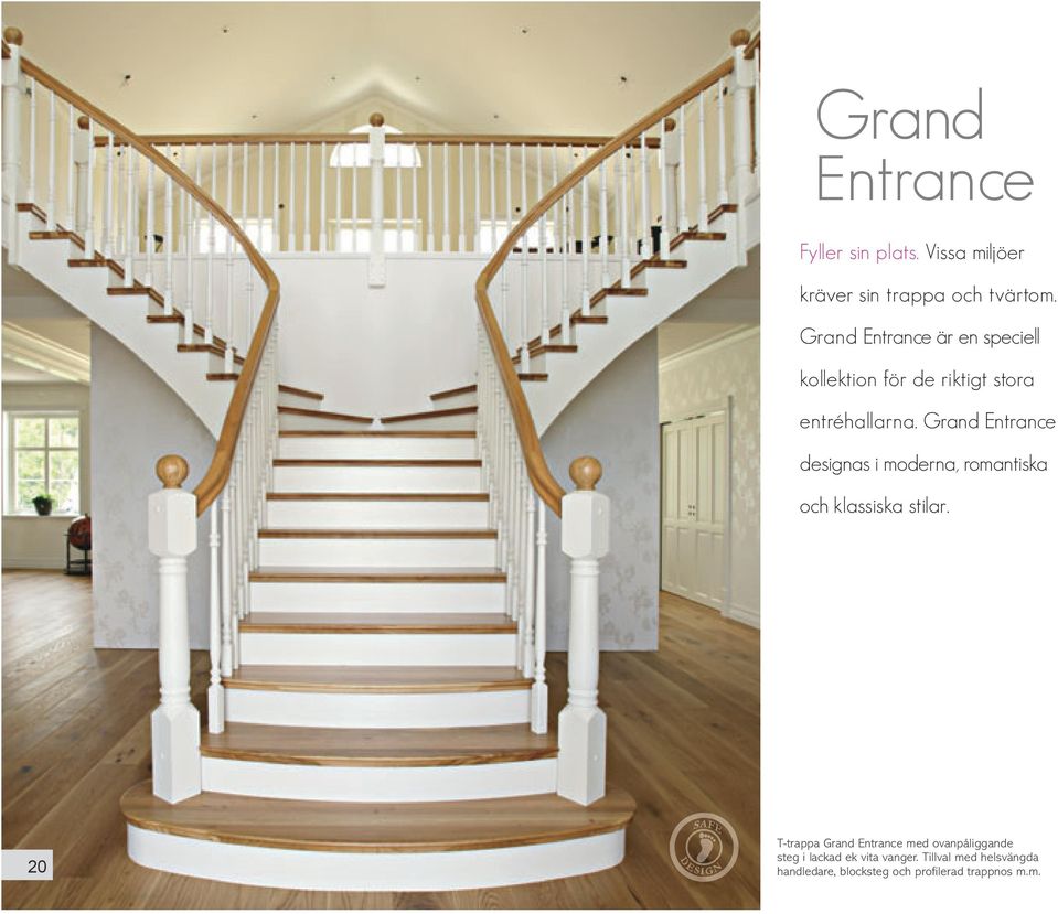 Grand Entrance designas i moderna, romantiska och klassiska stilar.
