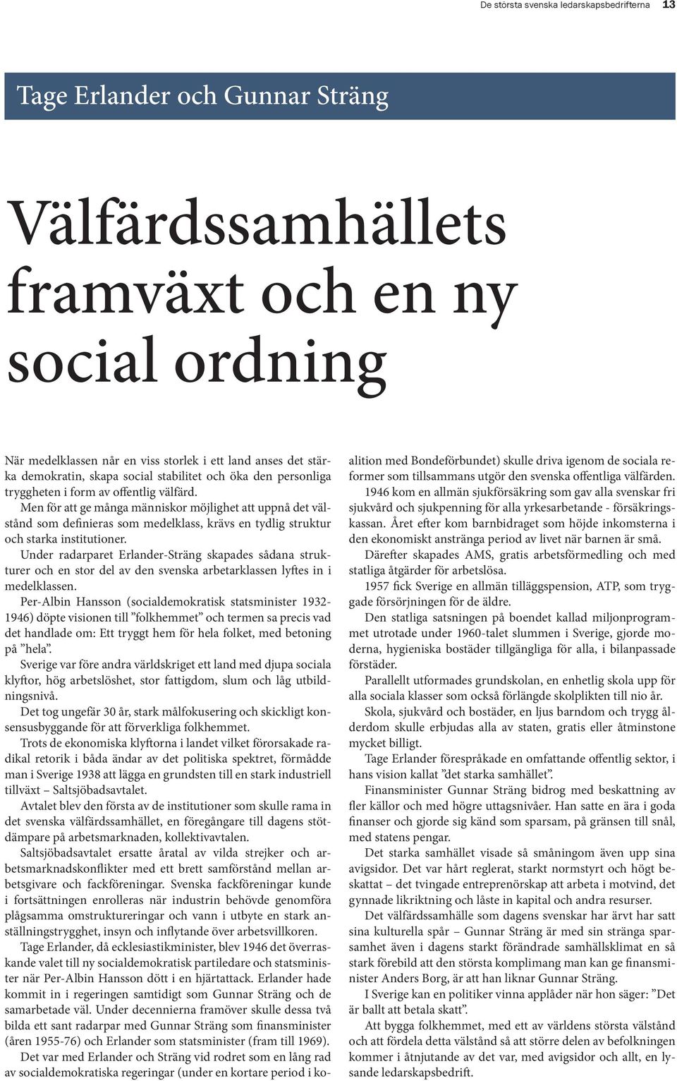 Att skriva låtar som slår internationellt är inte alldeles ovanligt.
