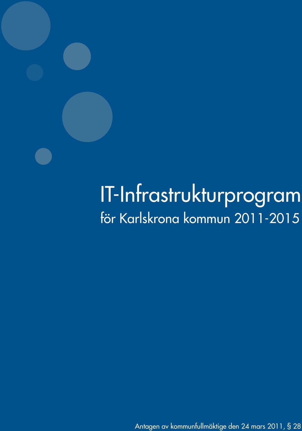 2011-2015 Antagen av