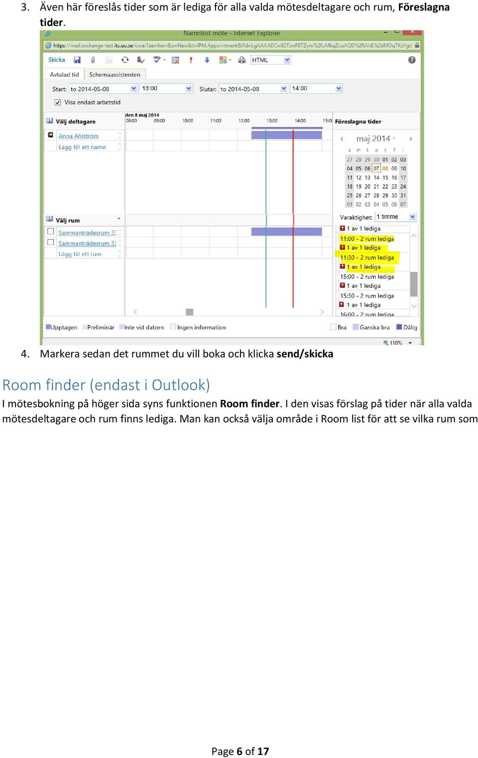 mötesbokning på höger sida syns funktionen Room finder.