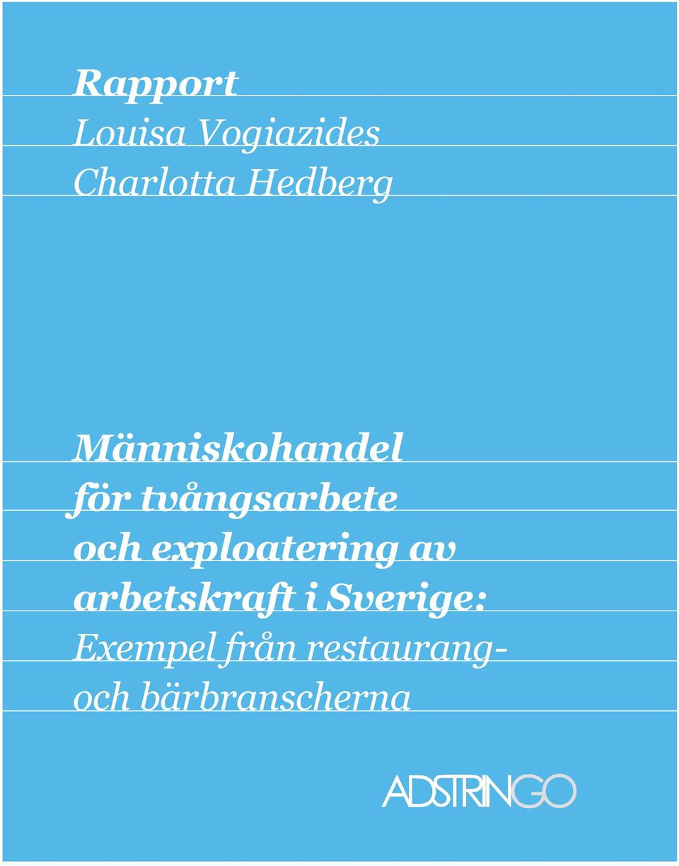 och exploatering av arbetskraft i