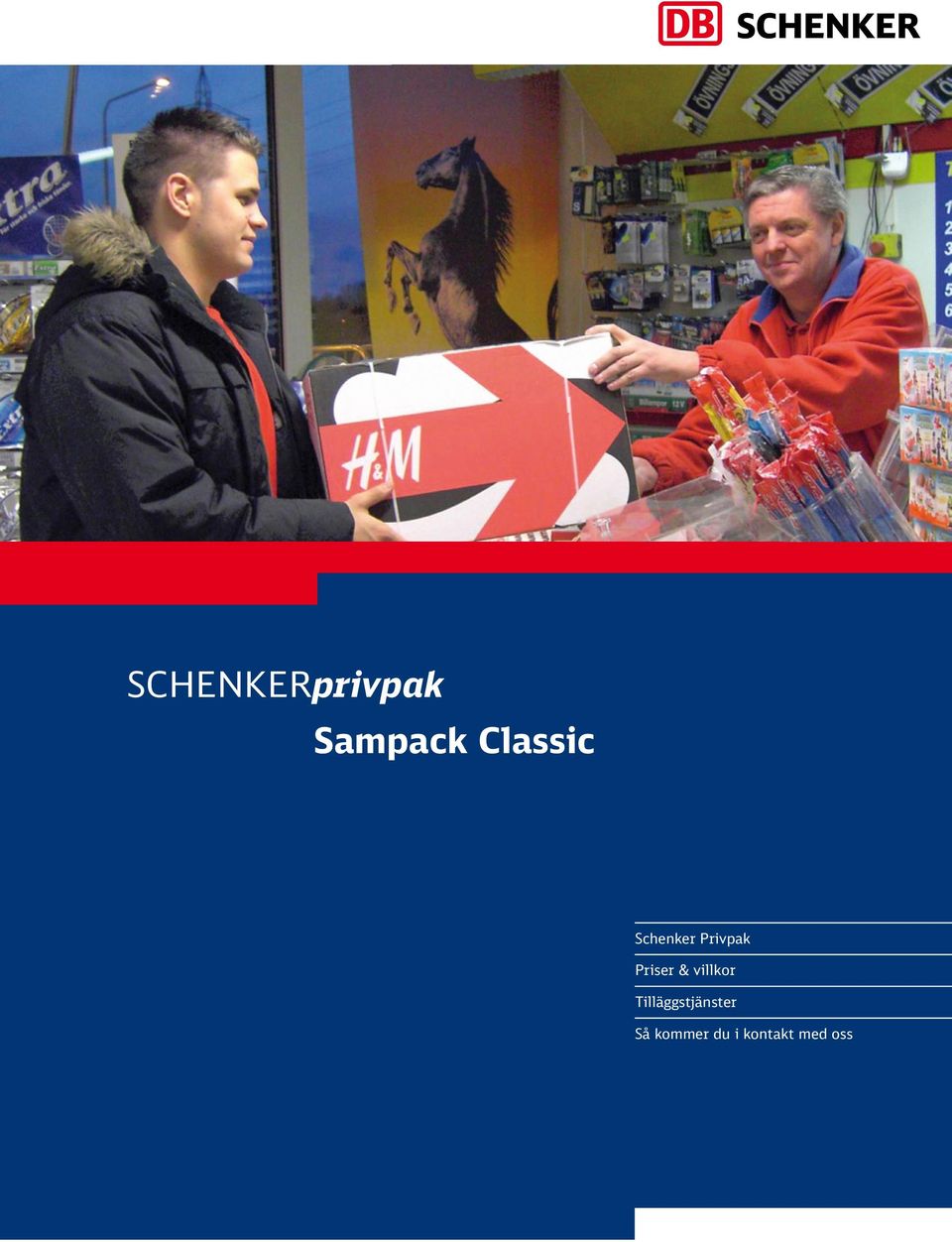 SCHENKERprivpak Sampack Classic. Schenker Privpak. Priser & villkor.  Tilläggstjänster. Så kommer du i kontakt med oss - PDF Gratis nedladdning