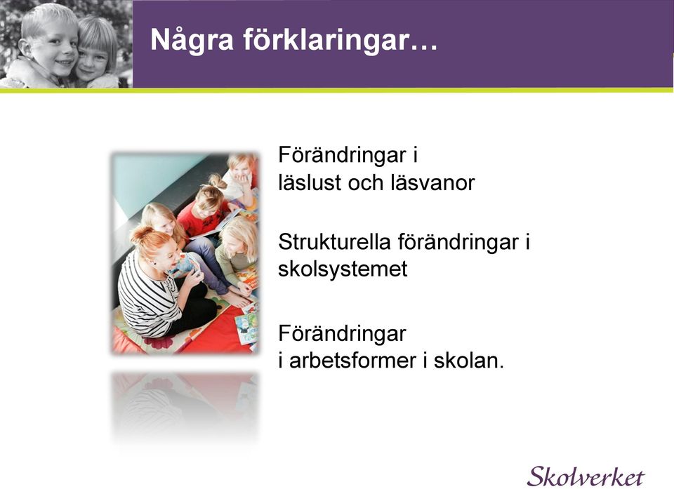 förändringar i skolsystemet