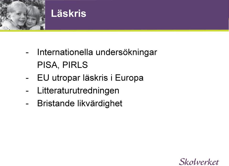 utropar läskris i Europa -