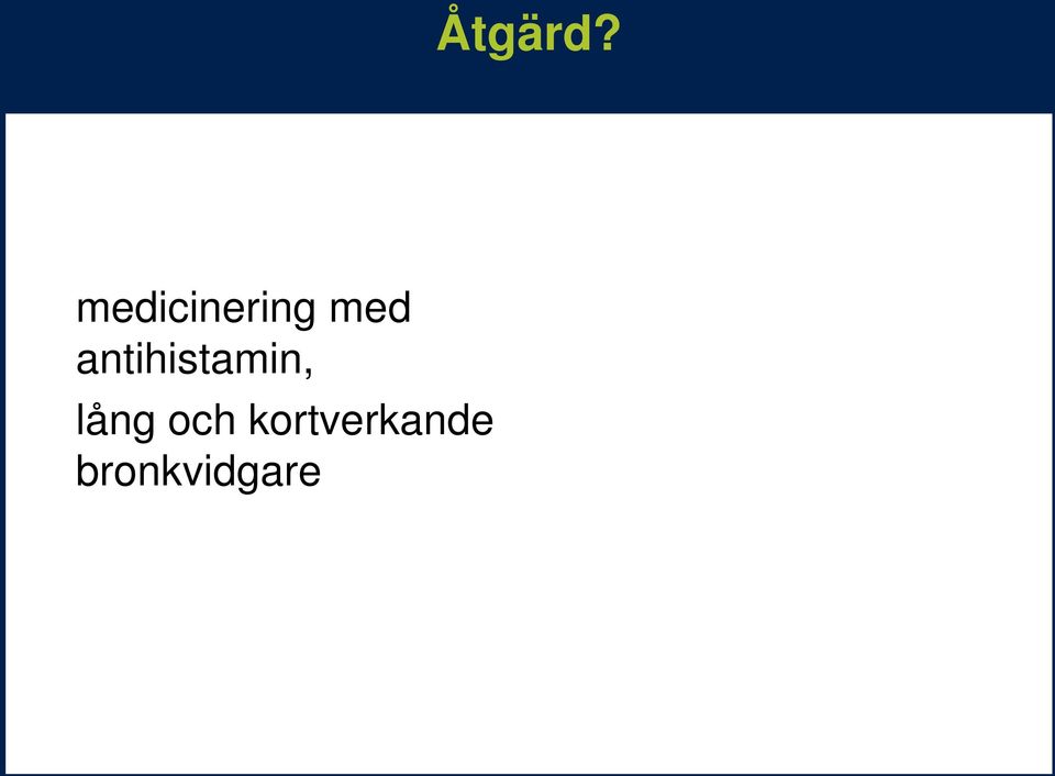 antihistamin, lång