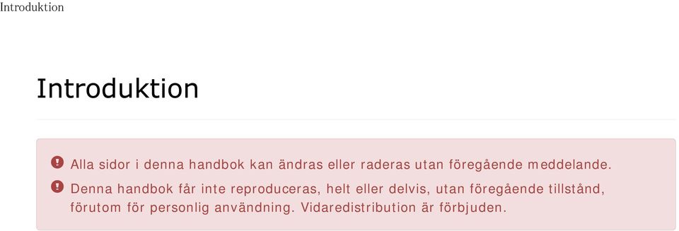 Denna handbok får inte reproduceras, helt eller delvis, utan