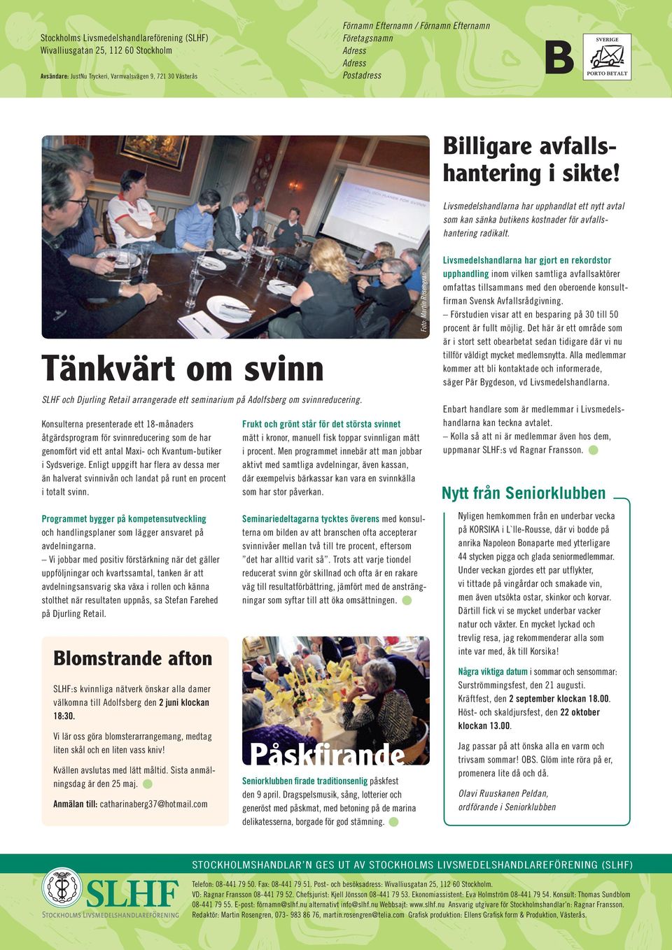 Tänkvärt om svinn SLHF och Djurling Retail arrangerade ett seminarium på Adolfsberg om svinnreducering.