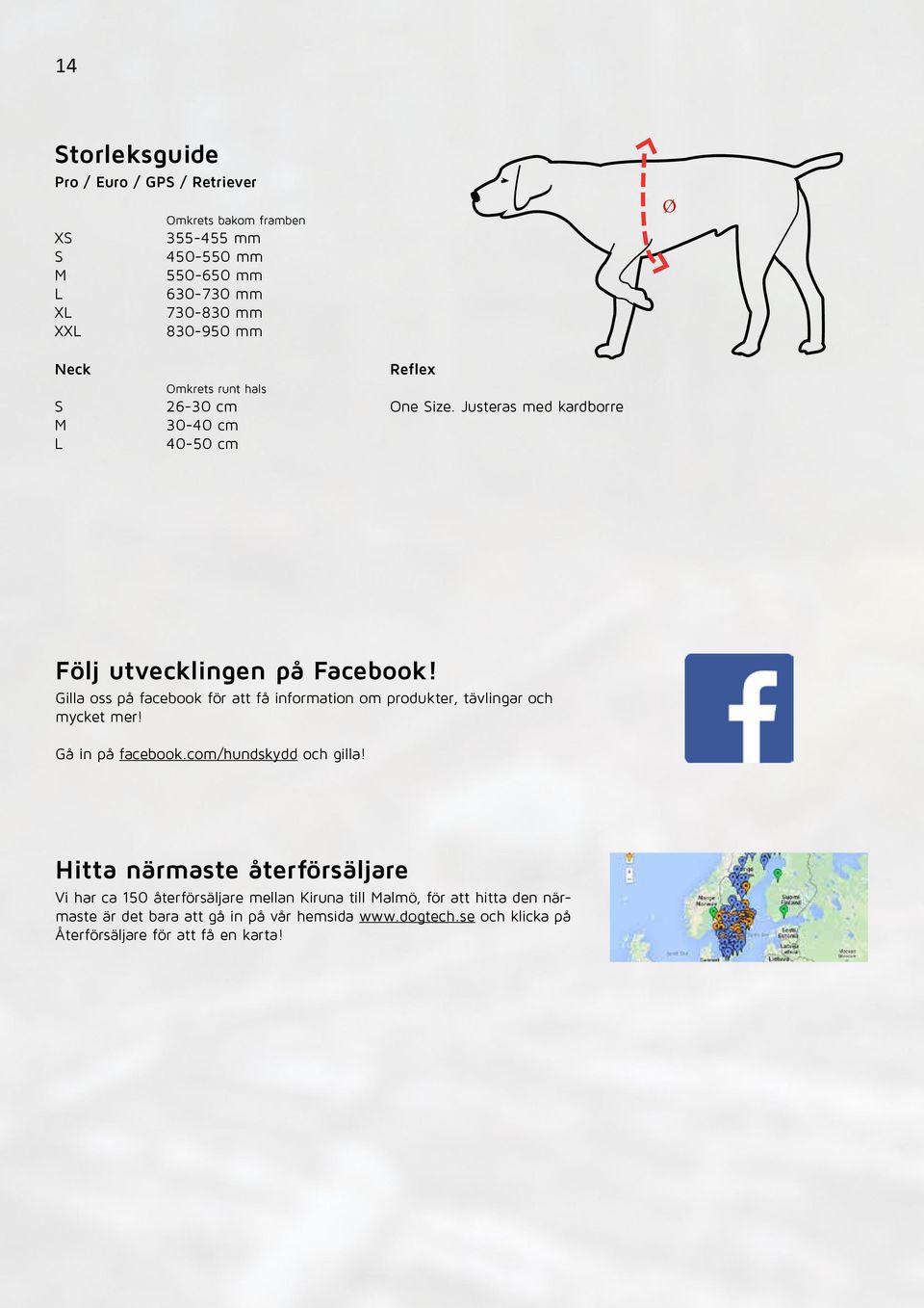 Gilla oss på facebook för att få information om produkter, tävlingar och mycket mer! Gå in på facebook.com/hundskydd och gilla!