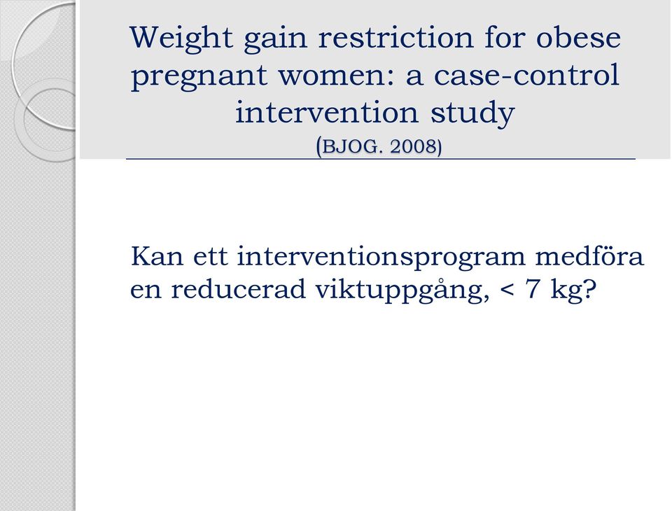 intervention study (BJOG.