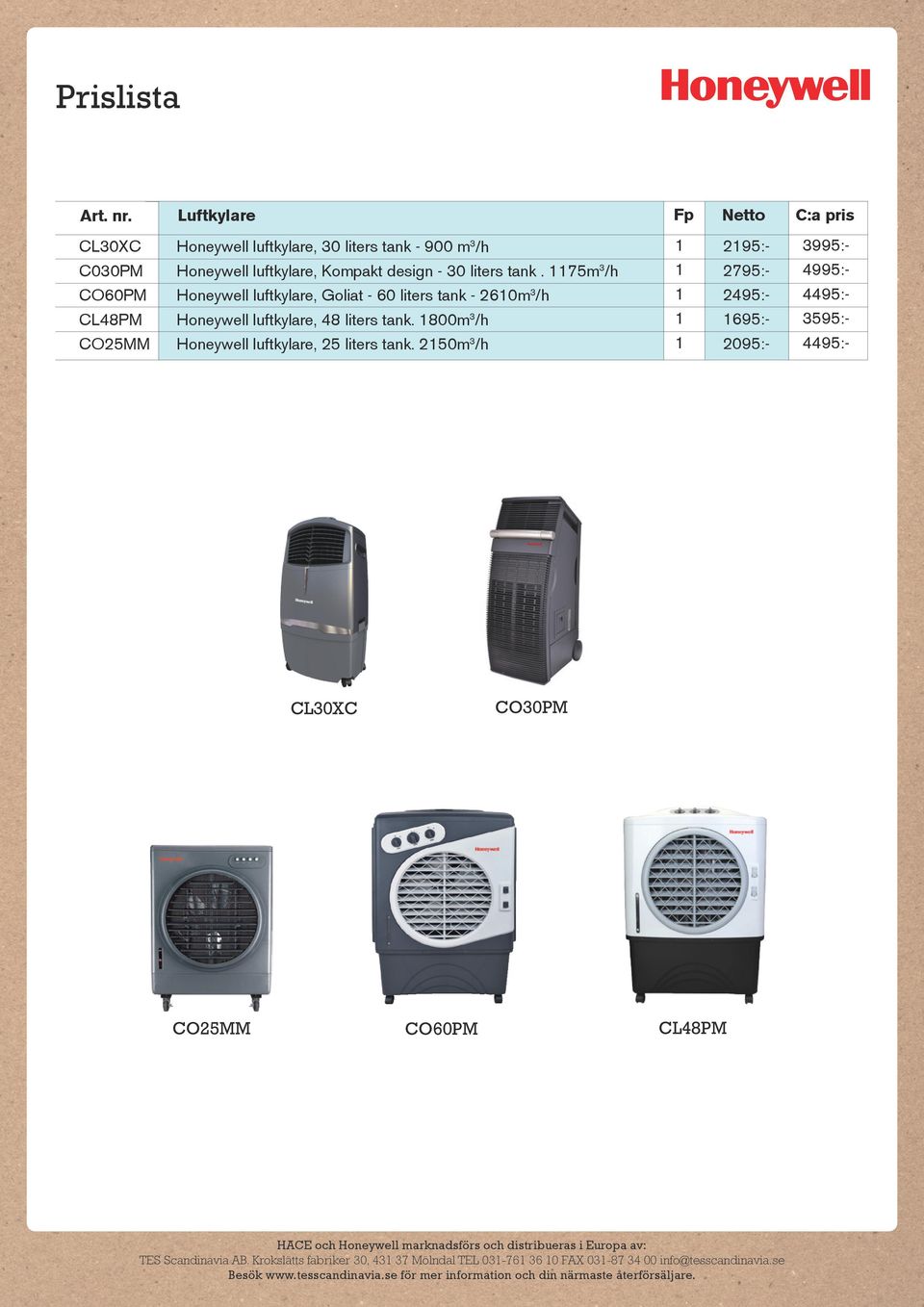 Honeywell luftkylare, Kompakt design - 30 liters tank.