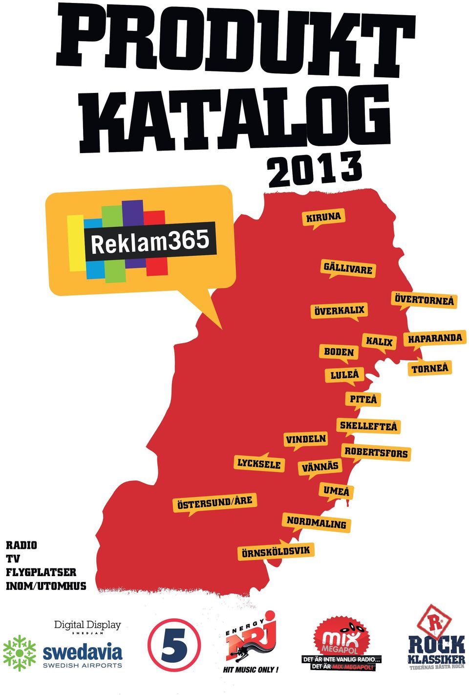 LYCKSELE VINDELN VÄNNÄS SKELLEFTEÅ ROBERTSFORS
