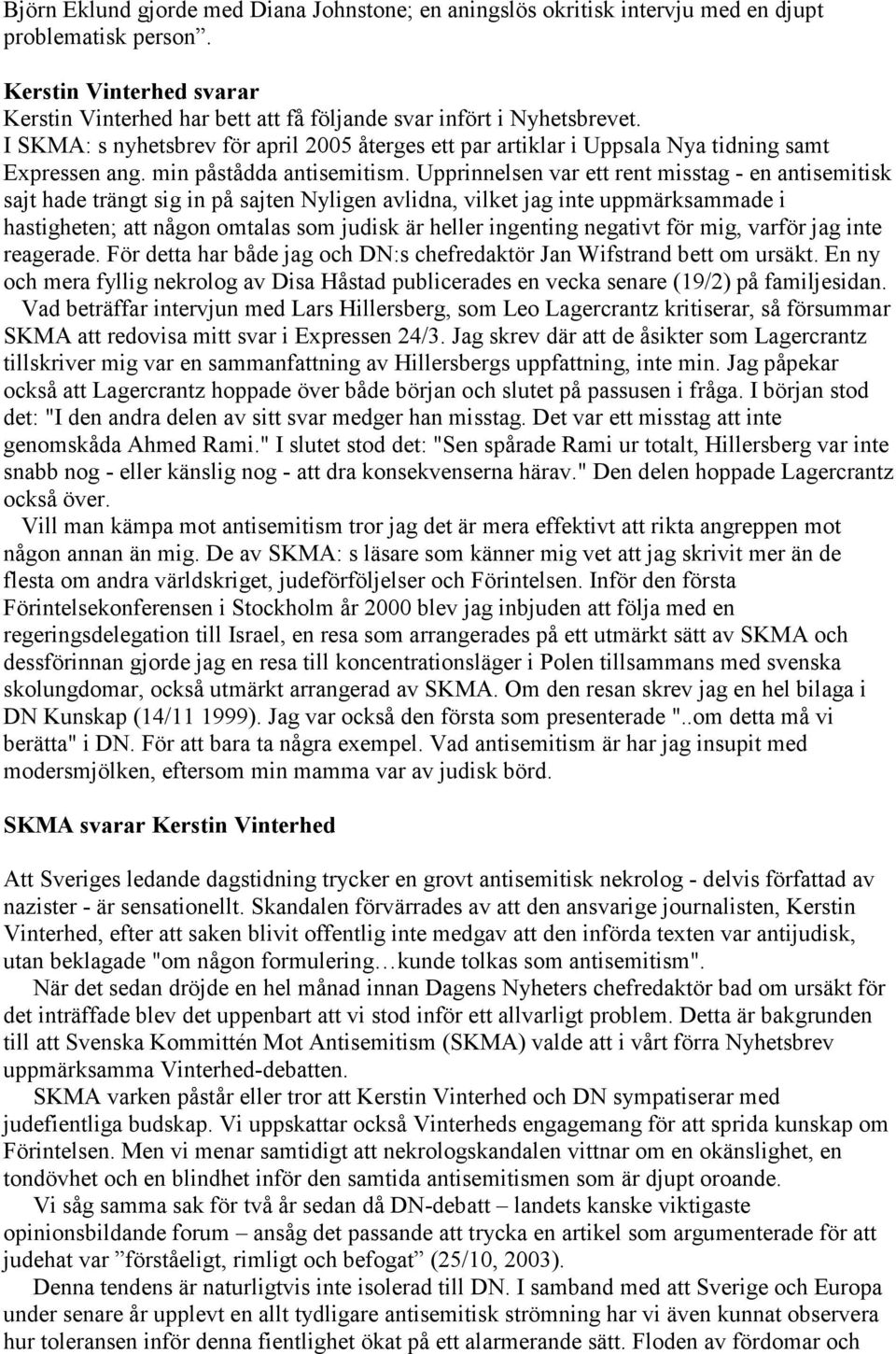 min påstådda antisemitism.