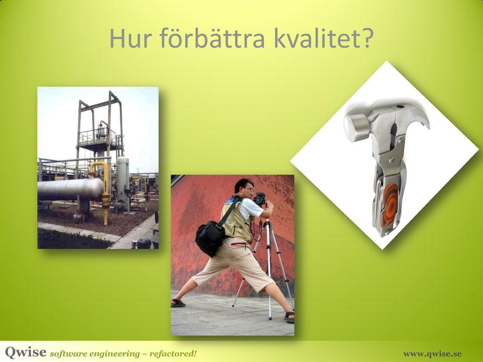 kvalitet?