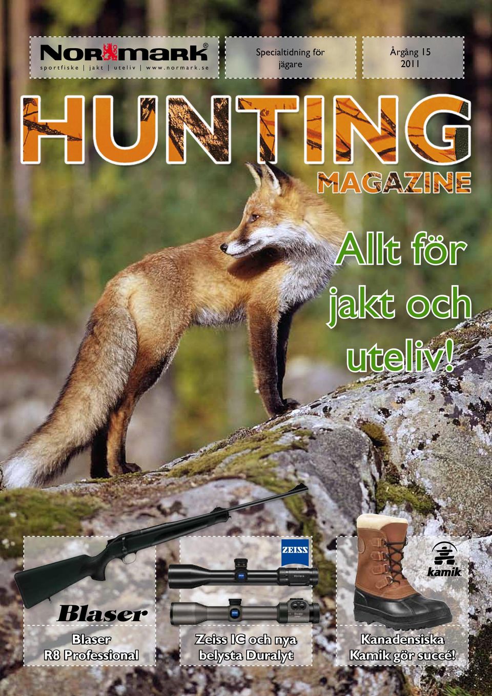 s e Specialtidning för jägare Årgång 15 2011 Allt för