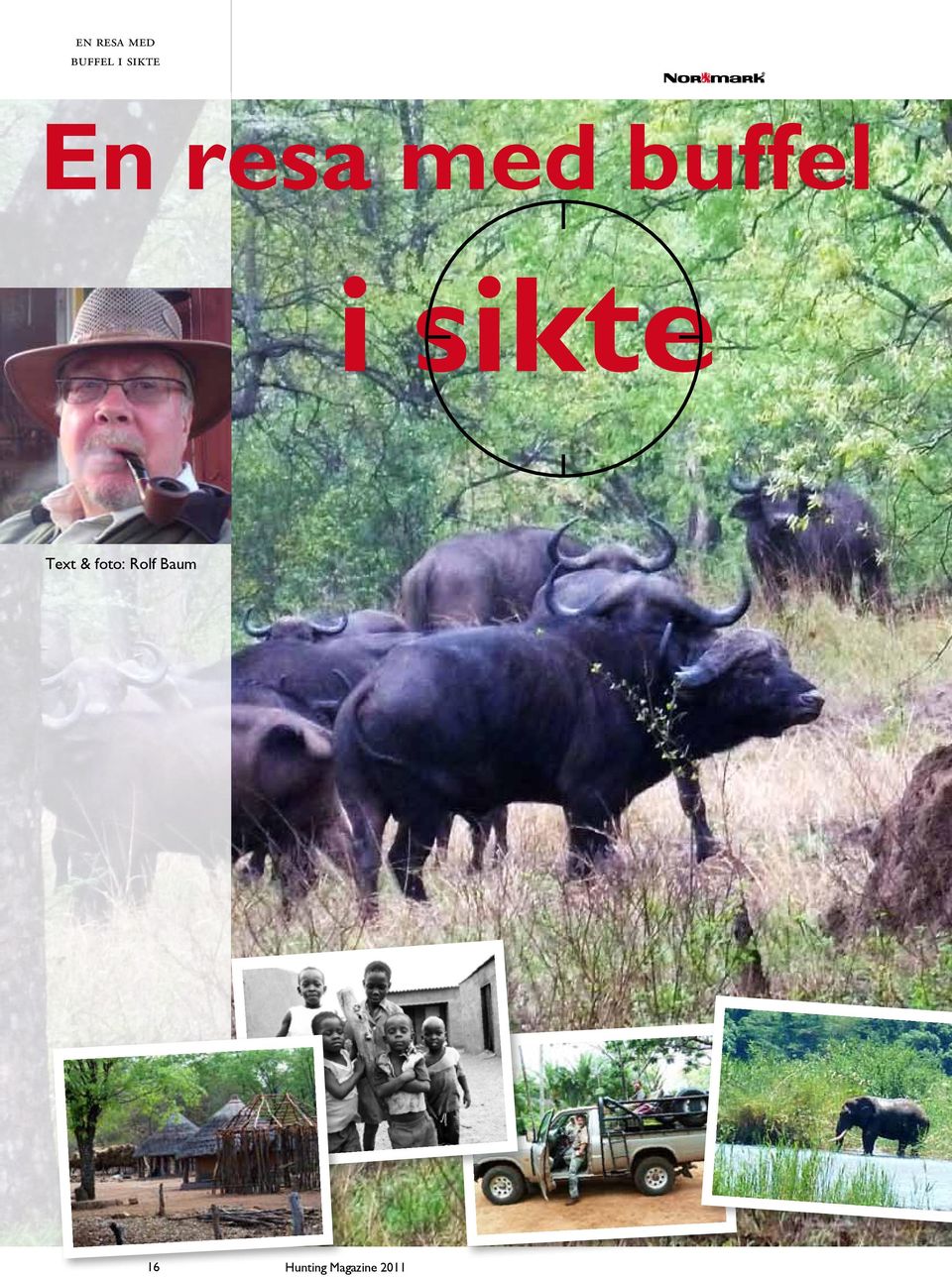 i sikte Text & foto: Rolf