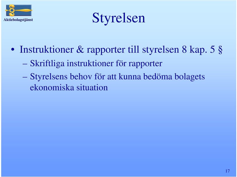 5 Skriftliga instruktioner för rapporter