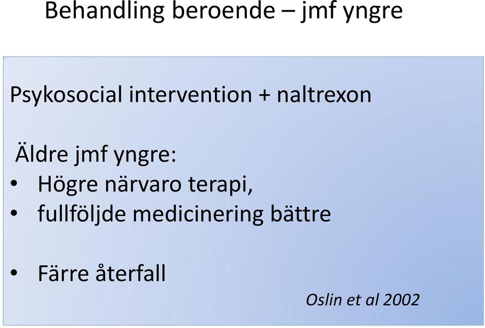 Högre närvaro terapi, fullföljde