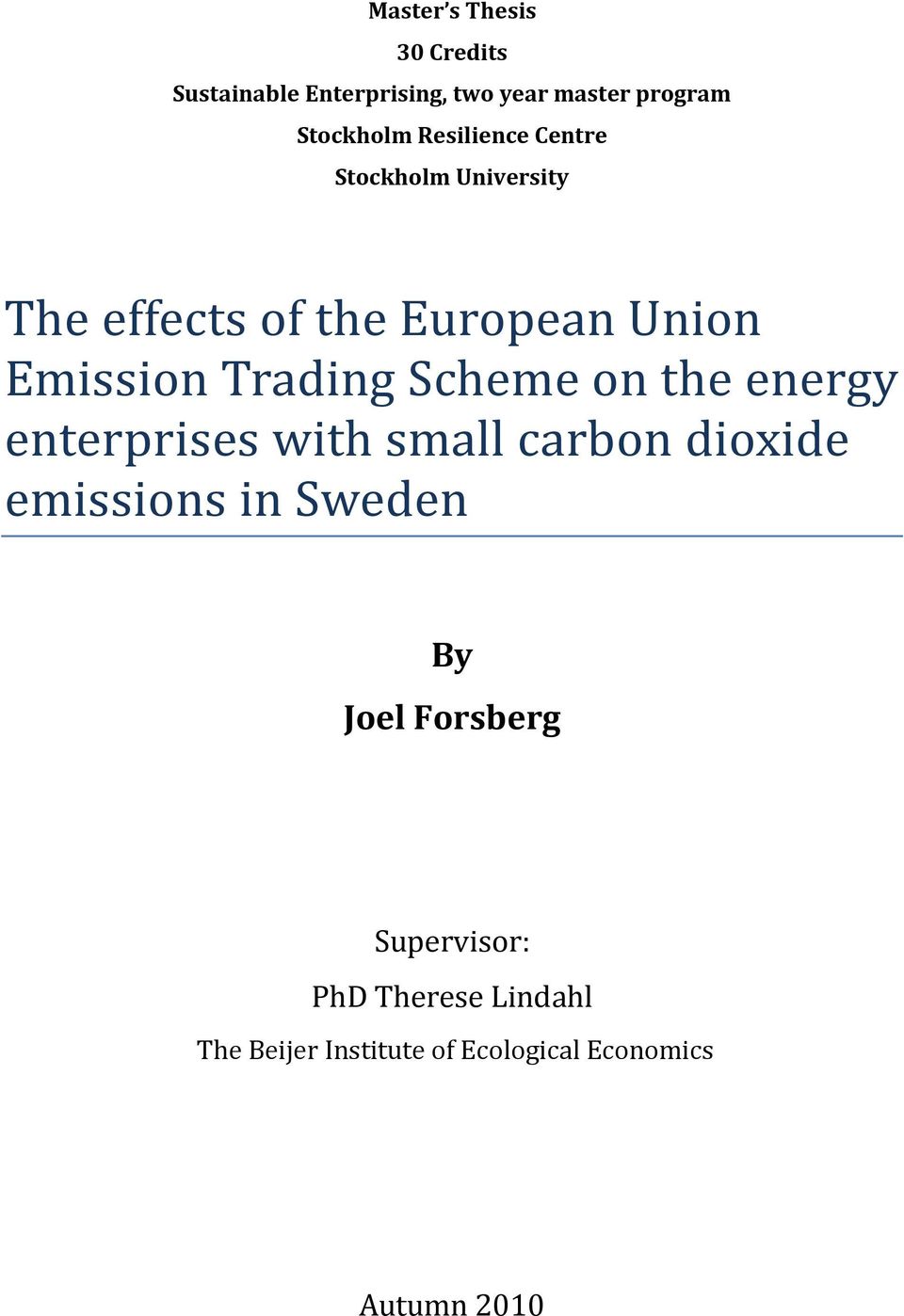 Scheme on the energy enterprises with small carbon dioxide emissions in Sweden By Joel