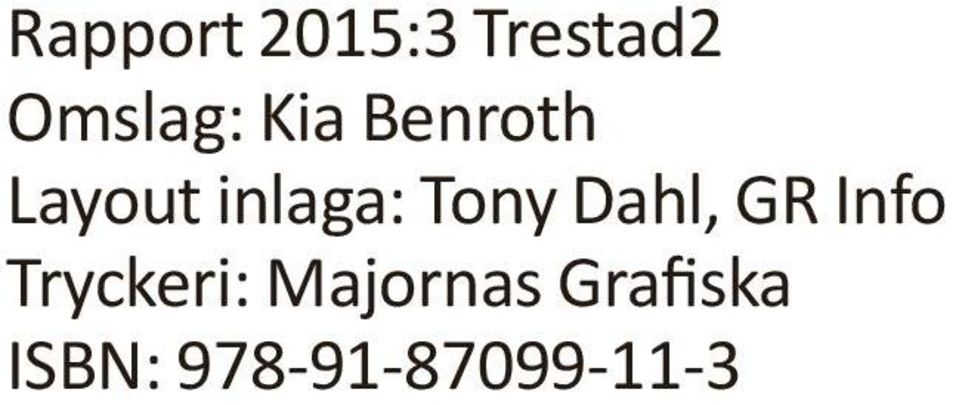 Dahl, GR Info Tryckeri: Majornas
