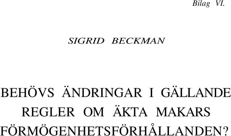 ÄNDRINGAR I GÄLLANDE